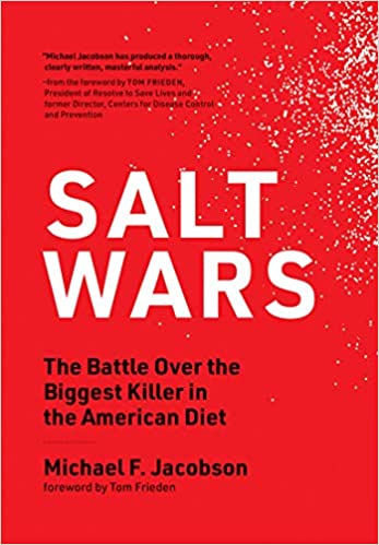 "Salt Wars" red book cover with white title and black subtitle: "The Battle Over the Biggest Killer in the American Diet," Author "Michael F. Jacobson" in black at bottom.