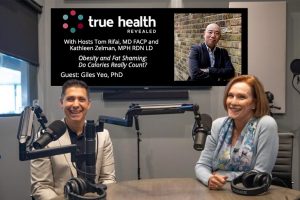 Obesity and Fat Shaming: Do Calories Really Count? Featured image with hosts Tom Rifai and Kathleen Zelman, and guest Giles Yeo, PhD
